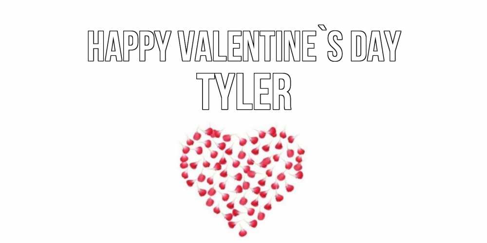 Greetings card с именем, Tyler Happy Valentine`s Day сердечко для любимой Greetings with text for free download 